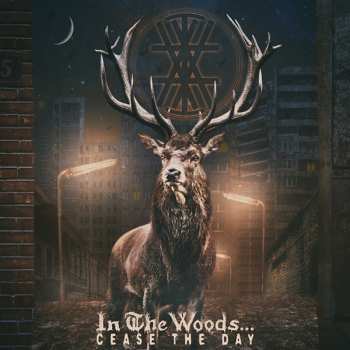 CD In the Woods...: Cease The Day DIGI