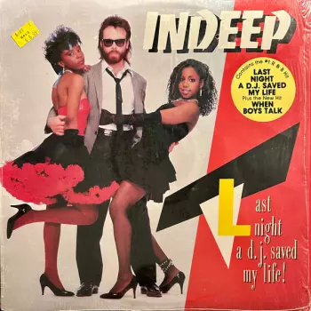 Indeep: Last Night  A D.J. Saved My Life