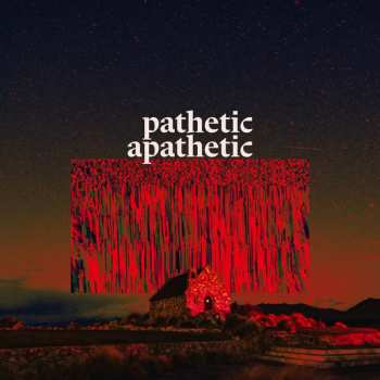 Album Indoor Pets: Pathetic Apathetic