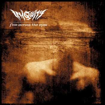 CD Iniquity: Five Across The Eyes