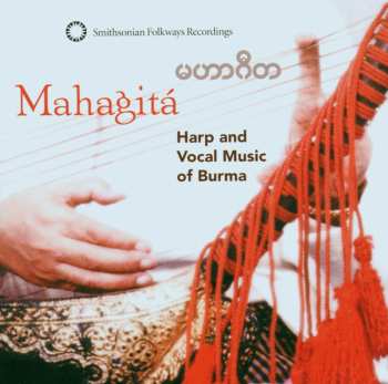 Album Inle Myint Maung: Mahagita: Harp And Vocal Music Of Burma