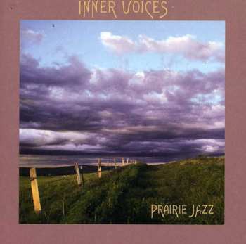 Album Inner Voices: Prairie Jazz