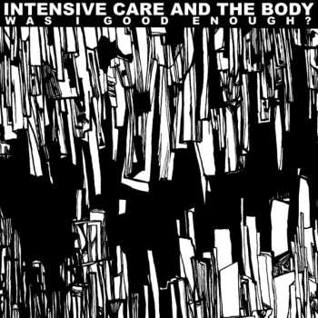Album Intensive Care: Was I Good Enough?
