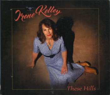 Album Irene Kelley: These Hills