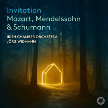 Album Irish Chamber Orchestra: Mozart Mendelssohn & Schumann: Invitation