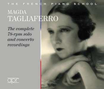 3CD/Coffret Magda Tagliaferro: The Complete 78-rpm Solo And Concerto Recordings