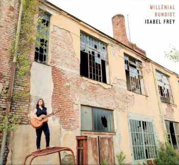 CD Isabel Frey: Millenial Bundist