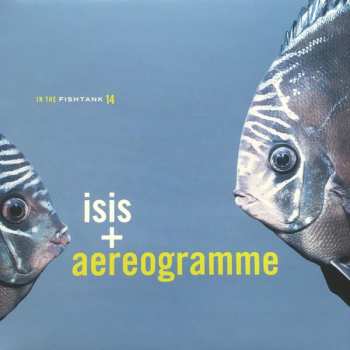 Album ISIS: In The Fishtank 14