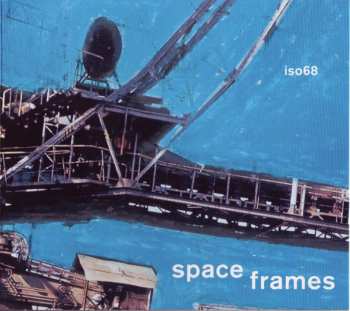CD ISO68: Space Frames