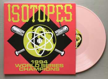 LP Isotopes: 1994 World Series Champions CLR