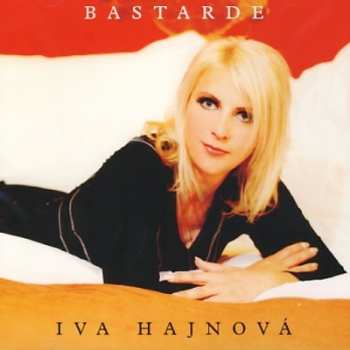 Album Iva Hajnová: Bastarde