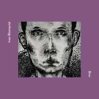 CD Ivan Blomqvist: Bror