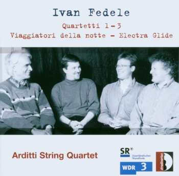 Album Arditti Quartet: Quartetti 1-3 - Viaggiatori Della Notte - Electra Glide