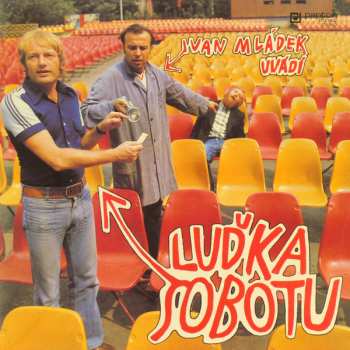LP Ivan Mládek: Ivan Mládek Uvádí Luďka Sobotu