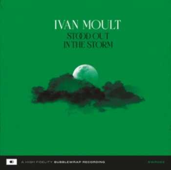 Album Ivan Moult: Stood Out In The Storm