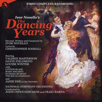 Album Ivor Novello: Ivor Novello's The Dancing Years - First Complete Recording