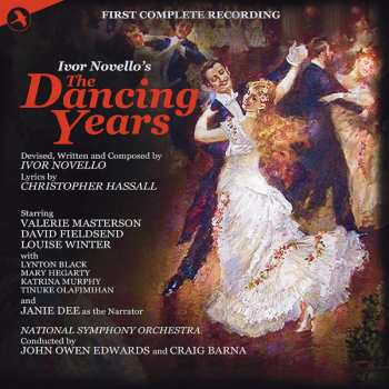 2CD Ivor Novello: Ivor Novello's The Dancing Years - First Complete Recording