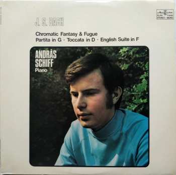 LP Johann Sebastian Bach: Chromatic Fantasy & Fugue, Partita In G, Toccata In D, English Suite In F