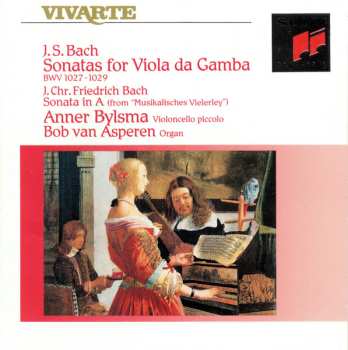 Album Johann Sebastian Bach: Sonatas For Viola Da Gamba BWV 1027-1029 - Sonata In A (From "Musikalisches Vielerley")