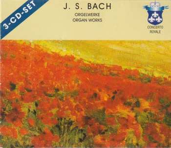 3CD Johann Sebastian Bach: Orgelwerke • Organ Works
