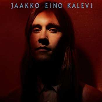 CD Jaakko Eino Kalevi: Jaakko Eino Kalevi