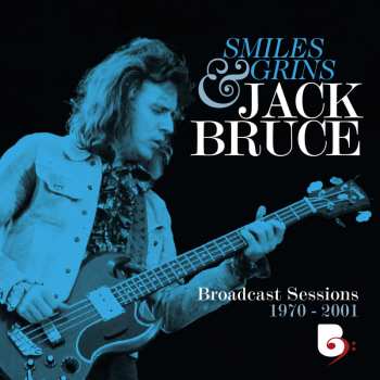 4CD/Coffret/2Blu-ray Jack Bruce: Smiles And Grins (Broadcast Sessions 1970-2001)