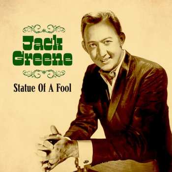 Album Jack Greene: Statue Of A Fool