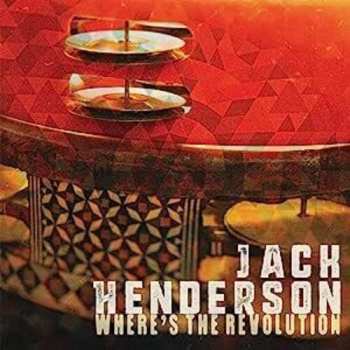 Album Jack Henderson: Where's The Revolution