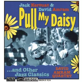 Pull My Daisy ... And Other Jazz Classics