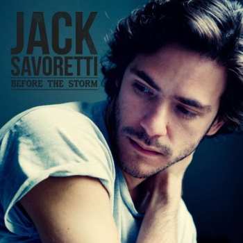 CD Jack Savoretti: Before The Storm