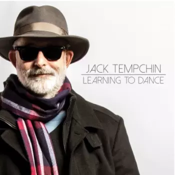 Jack Tempchin: Learning To Dance