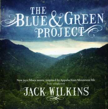 Album Jack Wilkins: The Blue & Green Project