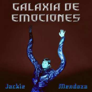 LP Jackie Mendoza: Galaxia de Emociones