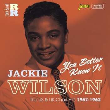 Album Jackie Wilson: You Better Know It (The US & UK Chart Hits 1957-1962)