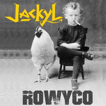 CD Jackyl: ROWYCO