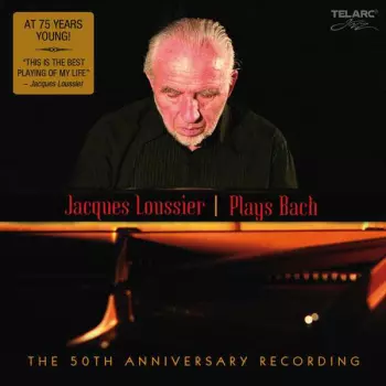 Jacques Loussier: Plays Bach The 50th Anniversary Recording
