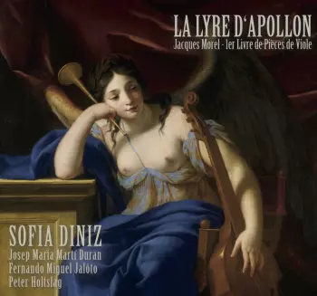 La Lyre D'Apollon (Jacques Morel - 1er Livre de Pièces de Viole)