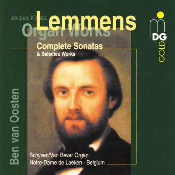 Ben Van Oosten: Organ Works | Complete Sonatas & Selected Works