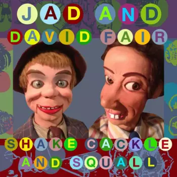 Shake Cackle And Squall