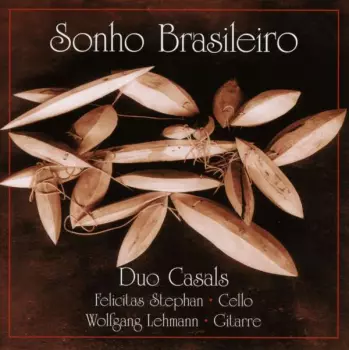 Duo Casals - Sonho Brasileiro