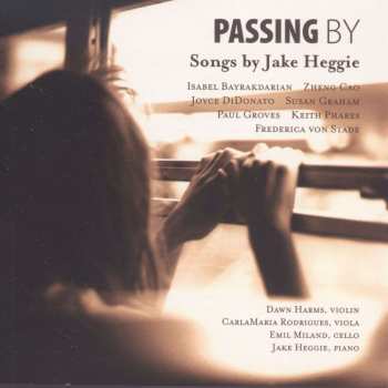 CD Jake Heggie: Passing By (Songs By Jake Heggie)