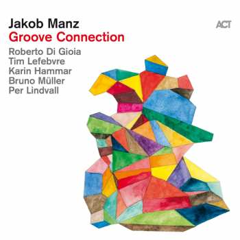 CD Jakob Manz: Groove Connection DIGI
