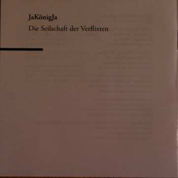 LP JaKönigJa: Die Seilschaft Der Verflixten