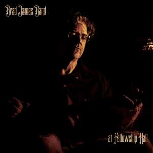 LP Brad James Band: At Fellowship Hall
