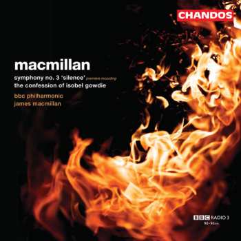 Album BBC Philharmonic: Symphony No. 3, 'silence'; The Confession of Isobel Gowdie