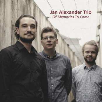 CD Jan Alexander Trio: Of Memories To Come