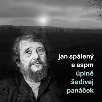 Uplne Sedivej Panacek
