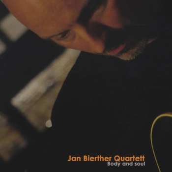 CD Jan Bierther Quartett: Body And Soul