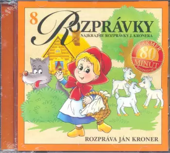 Ján Kroner: Rozpráva Najkrajšie Rozprávky J. Kronera 8