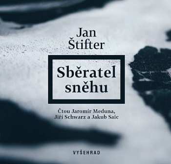 Album Jan Štifter: Sběratel Sněhu